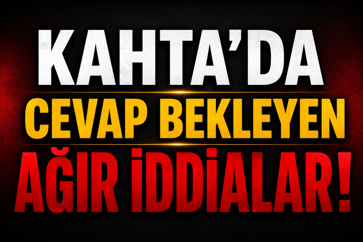 Kahta'da Cevap Bekleyen Ağır İddialar!