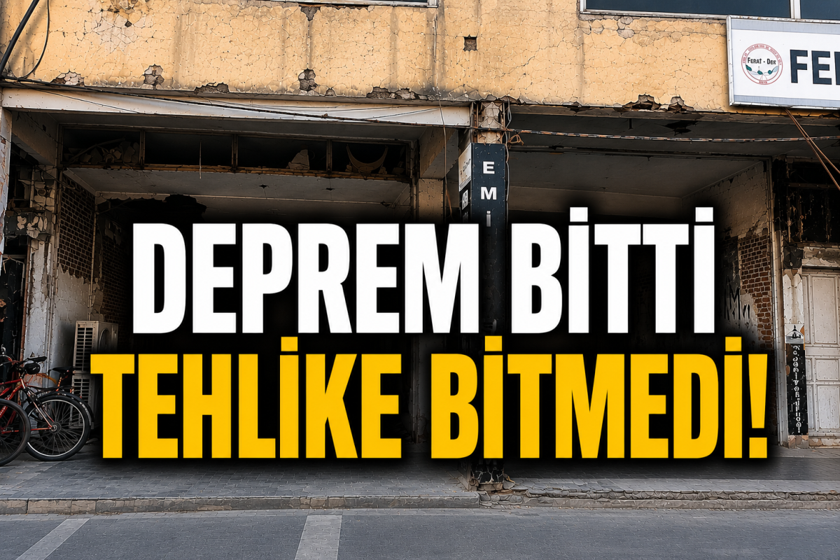Deprem Bitti Tehlike Bitmedi!